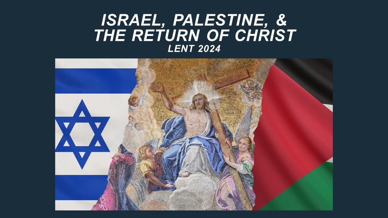 Israel, Palestine and the Return of Christ part 1 - YouTube