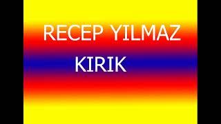Recep Yılmaz KIRIK 2010
