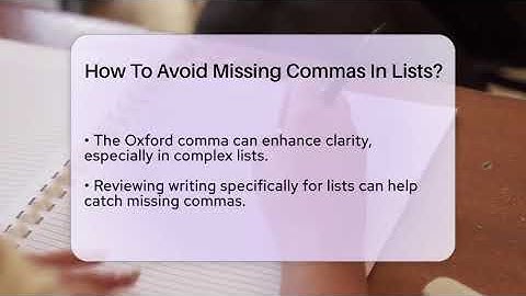 How To Avoid Missing Commas In Lists? - The Language Library