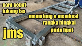 cara buat pintu lipat besi untuk rangka bingkai cepat/jms steel