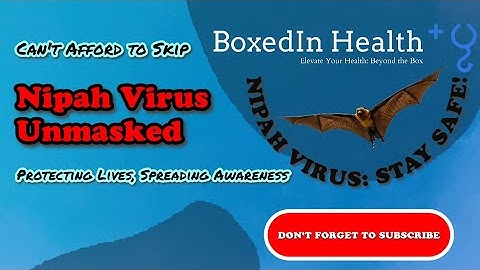 NIPAH VIRUS AWARENESS