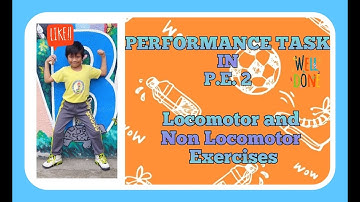 PERFORMANCE TASK IN PE 2 | NON LOCOMOTOR AND LOCOMOTOR EXERCISES | TWINNIES AND ZION