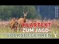 Klartext zum jagdvolksbegehren  o jagdtv