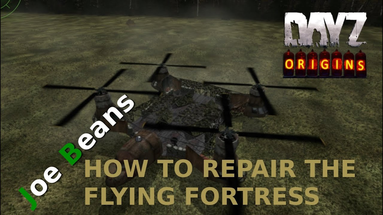 Dayz Origins How to Repair a Flying Fortress YouTube
