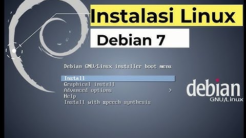 LANGKAH LANGKAH INSTALASI LINUX DEBIAN 7