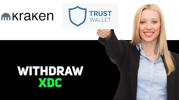 How To Withdraw XDC From Kraken To Trust Wallet 2025