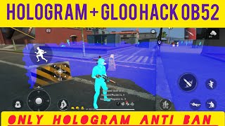 3D HOLOGRAM + INVISIBLE GLOO WALL FF MAX OB52 HACK ⚡ 100% ANTIBAN | All Server Working 2026 screenshot 1