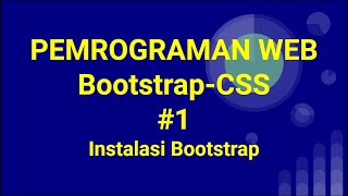 Materi Pemrograman Web Bootstrap CSS #1 - Instalasi Bootstrap