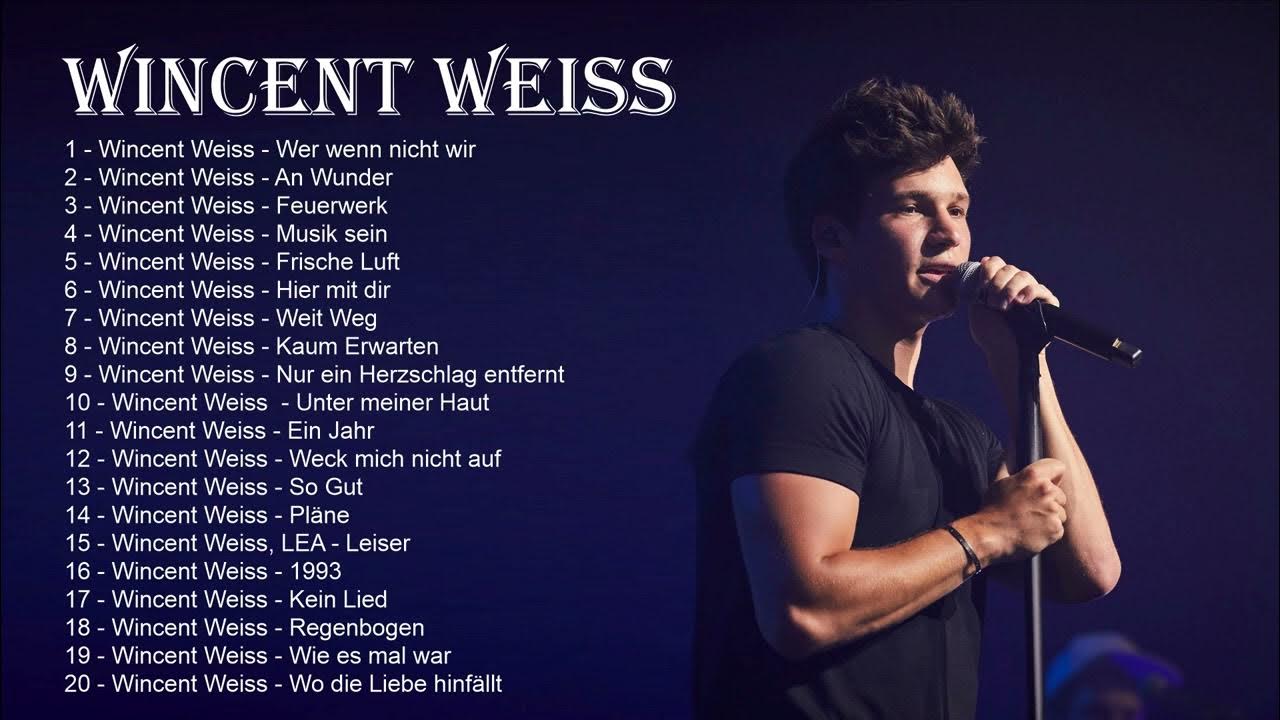 Wincent Weiss Die besten Lieder 2022 Wincent Weiss 10 Besten Lieder Wincent Weiss Beste Hits