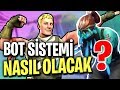 11. SEZON BOT SİSTEMİ NASIL OLACAK? (Fortnite Türkçe)