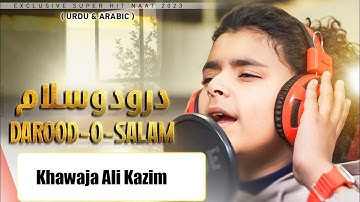 DUROOD O SALAM (SLOW+REWERB) ONLY VOCAL NO BACKGROUND MUSIC | NEW NAAT 2023_2024 | KHAWAJA ALI KAZIM