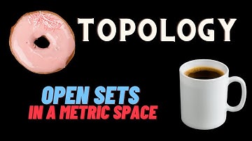 Open sets in a metric space