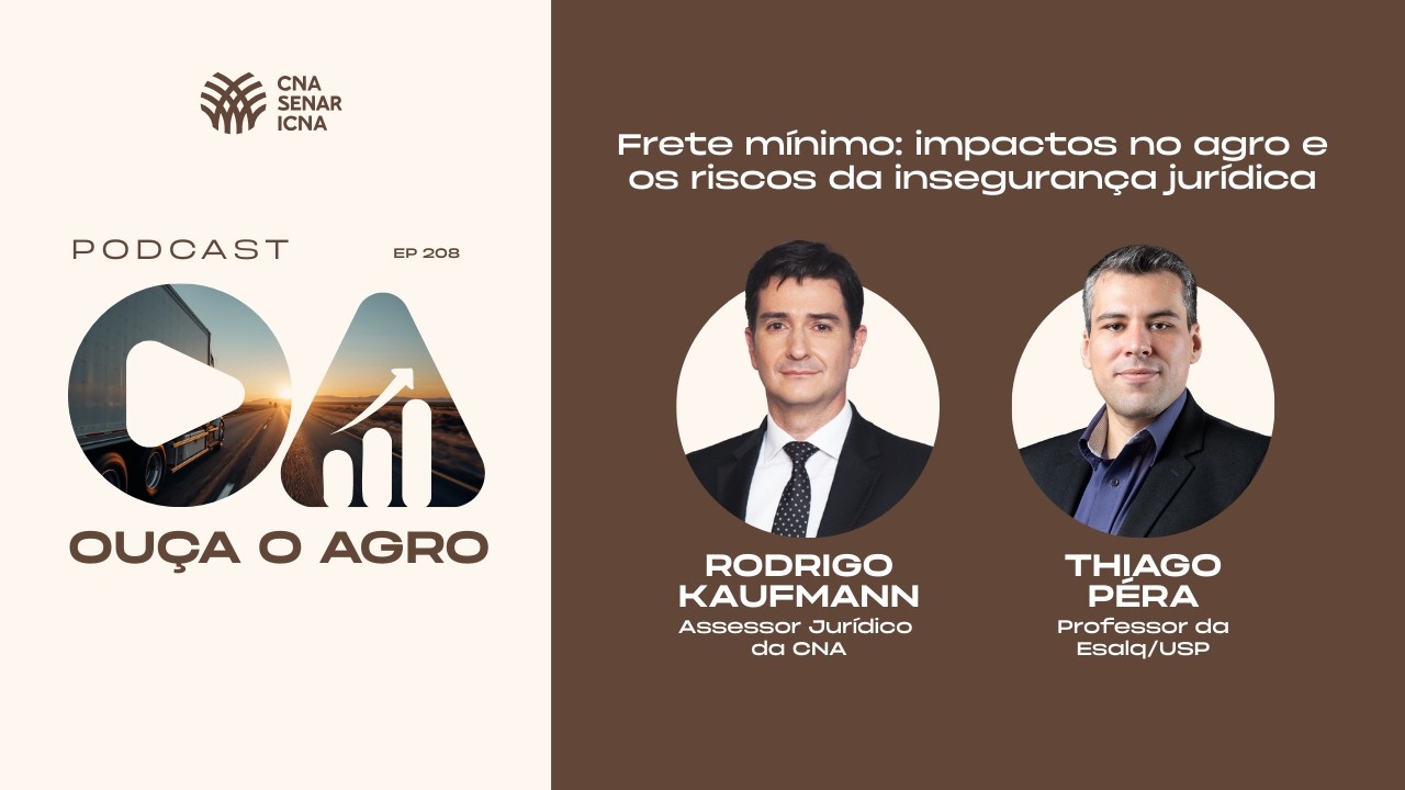 OUÇA O AGRO 208 - Frete mínimo: impactos no agro e os riscos da insegurança jurídica