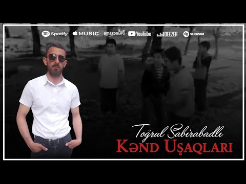 Togrul Sabirabadli - Kend Usaqlari 2023