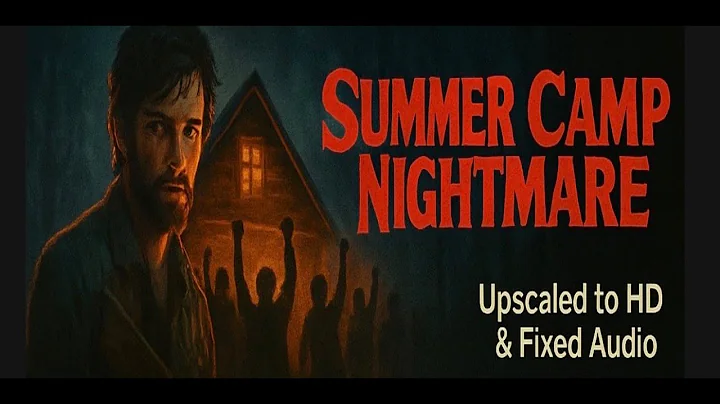 SUMMER CAMP NIGHTMARE (1987) – HD Upscale + Restored Audio | Full Movie