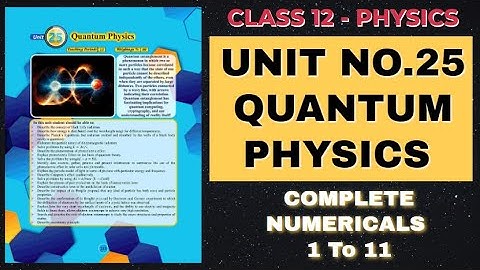 Class 12 Physics Solved Numericals - Unit 25 Quantum Physics