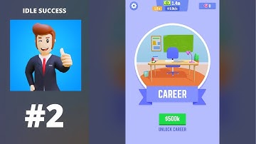 Idle Success - Gameplay #2 (IOS, Android)