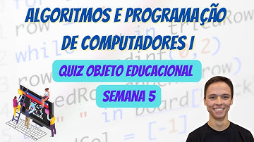 Objeto Educacional Semana 5 - Algoritmos e Programação I
