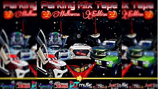 Parking Mix Tape (Hallowen Edition) @Dj Roberto Pty