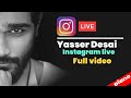 Yasser desai new live quarentine session 