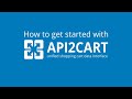 How to start using api2cart