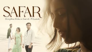 SAFAR | OFFICIAL MUSIC VIDEO | DEEPLINA DEKA | GARVIT-PRIYANSH