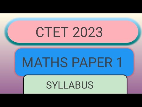 CTET MATHS SYLLABUS/ CTET MATHS SYLLABUS PAPER 1 - YouTube