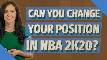 Can you change your position in NBA 2k20?