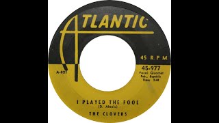 Video thumbnail of "The Clovers -  I Played the Fool 1952"
