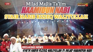 Meriahnya Pembacaan Syair (HABIB RIZIEQ WALIYULLAH) di Milad Majlis HAAMIDUN NABI