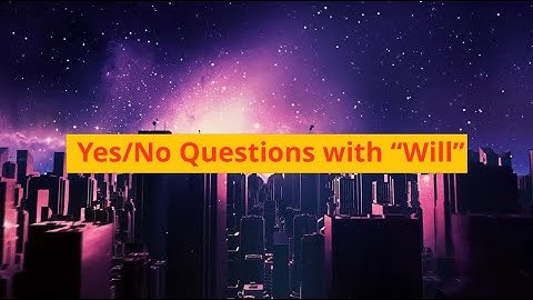 Yes/No Questions with Modal Verb "Will" (Unit 11C, Level A2)