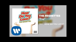 THE REGRETTES - Fog [Official Audio] chords