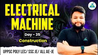 Day 35 | Construction | By Ravi Sir#electricalmachine