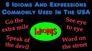 8 Idioms And Expressions Commonly Used In The USA