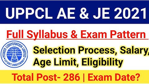 UPPCL AE & JE Syllabus 2021|UPPCL JE & AE Exam Pattern 2021|Selection Process,Salary|#uppcl2021