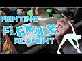 How to print Flexible TPU TPE Filaments!