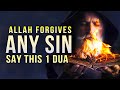 SAY THIS 1 DUA, Allah DELETES ALL SINS