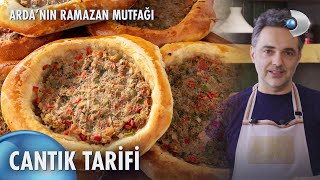 Cantık Tarifi - Arda'nın Ramazan Mutfağı 116. Bölüm