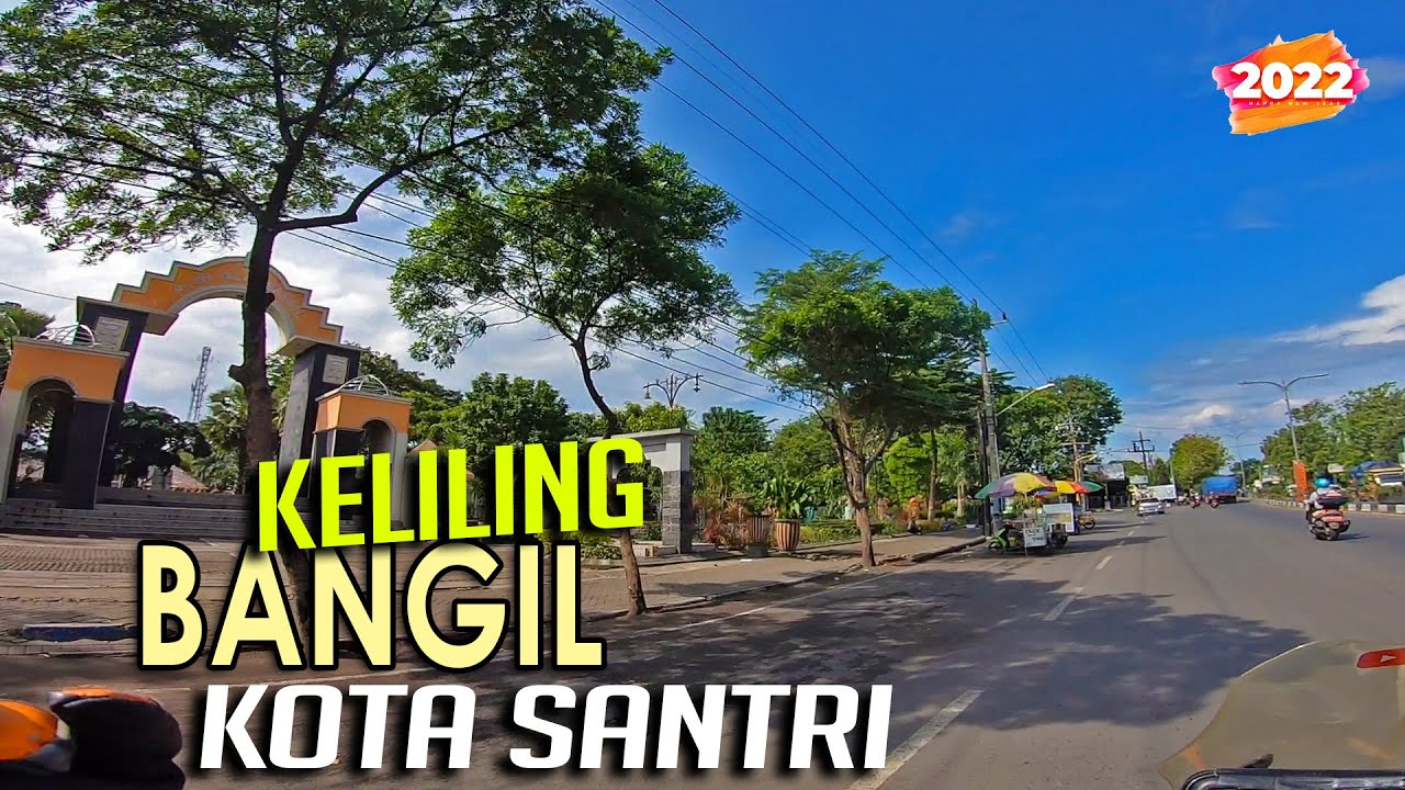 Keliling BANGIL KOTA SANTRI PASURUAN 2022 Motoran Terbaru !!