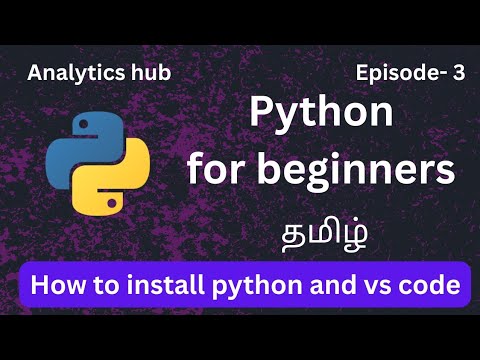 #3 | How to install Python & VS code | Explained in tamil | #python Course -3