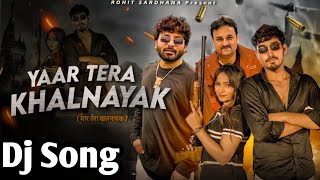 Yaar Tera Badmashi Ka Khalnayak Hai Dj Remix ||  Kabootar Mare Gulele Se Dj || Rangdari Dj Song 2026
