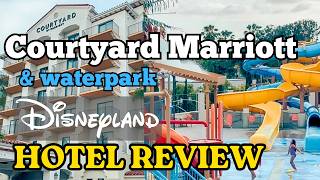 Courtyard Anaheim Marriott & waterpark Hotel tour and review across street from Disneyland