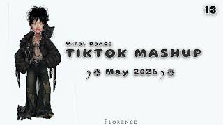 Tiktok Mashup 2026 - If you know These Songs you're a genius! May 9th