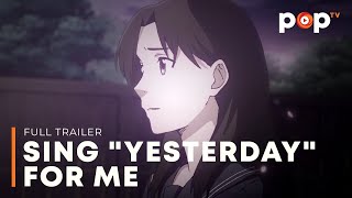 Sing "Yesterday" For Me | Full Trailer | POPTV PH
