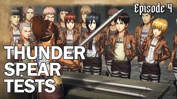 Episode 4 : THUNDER SPEAR TESTS | Attack On Titan 2 : Final Battle