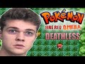 [DEATHLESS HARDCORE NUZLOCKE] Fire Red Omega