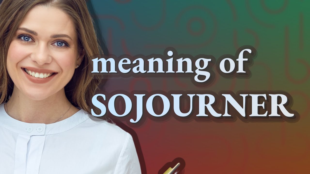 sojourn travel meaning