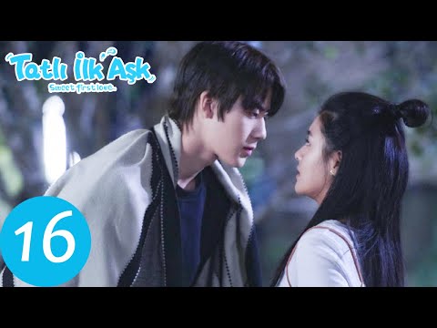 Tatlı İlk Aşk 16.Bölüm (Ryan Ren 任世豪 , Kabby Xu 许雅婷 )《 Sweet First Love |  甜了青梅配竹马 》