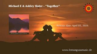 Michael E & Ashley Slater - Together (Album Trailer)