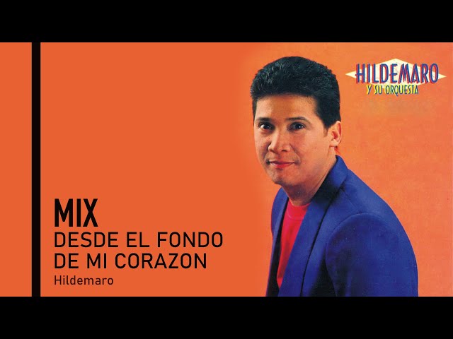 Desde el Fondo de Mi Corazon - Hildemaro ( SALSA MIX 1 )  Hildemaro, El Gran Combo, Niche -JRemix DJ class=